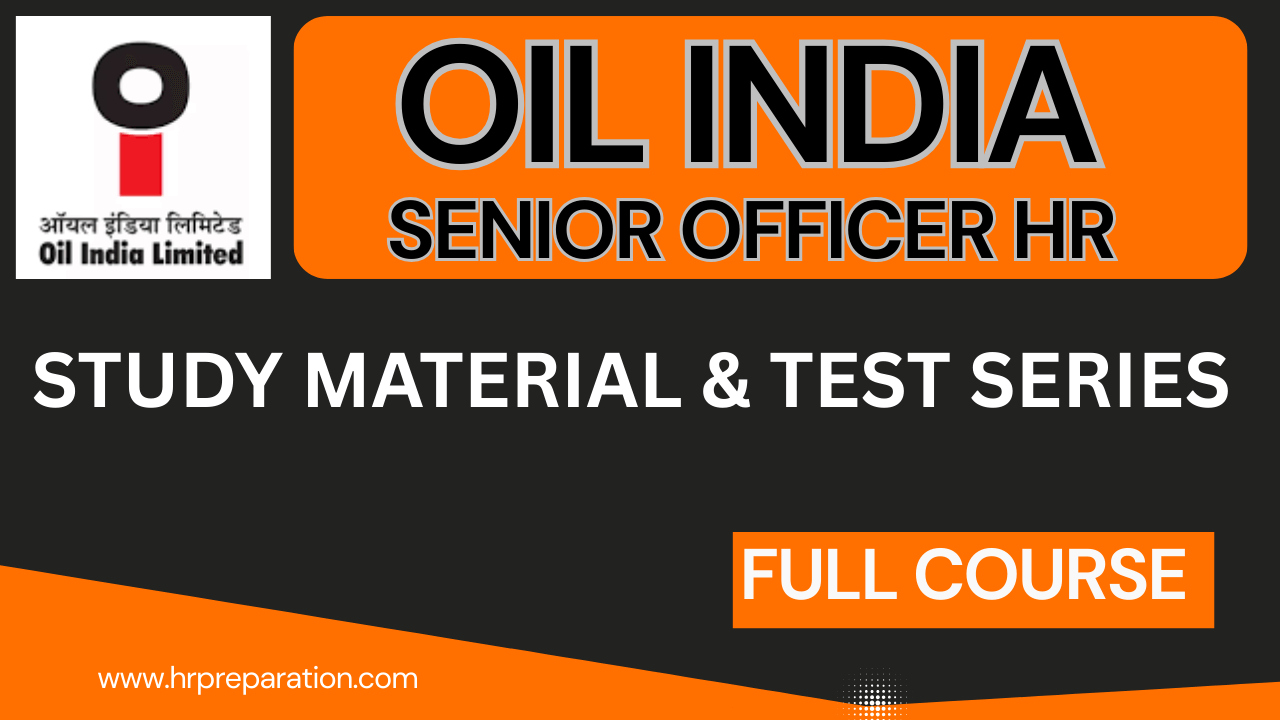 Oil India Senior Officer HR Online Course study materials and test series
