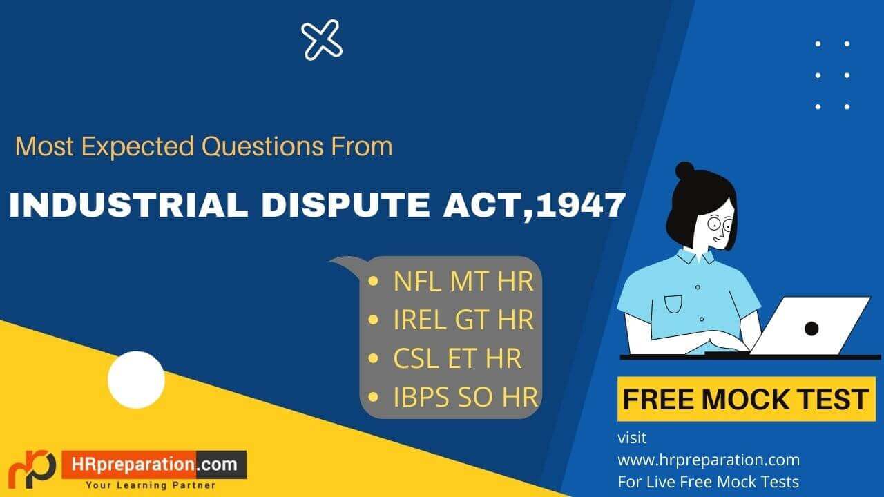 Industrial Dispute Act,1947 Free Online Mock Test 