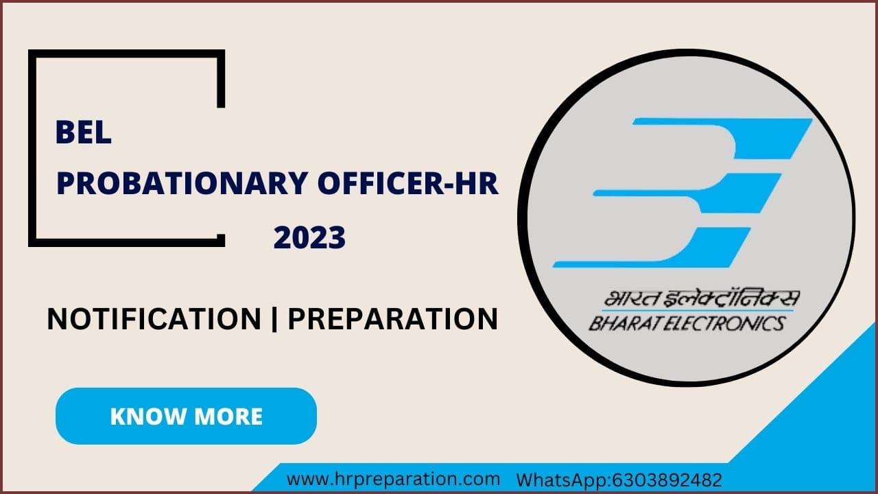 BEL Probationary Officer HR 2023Notification and Preparation