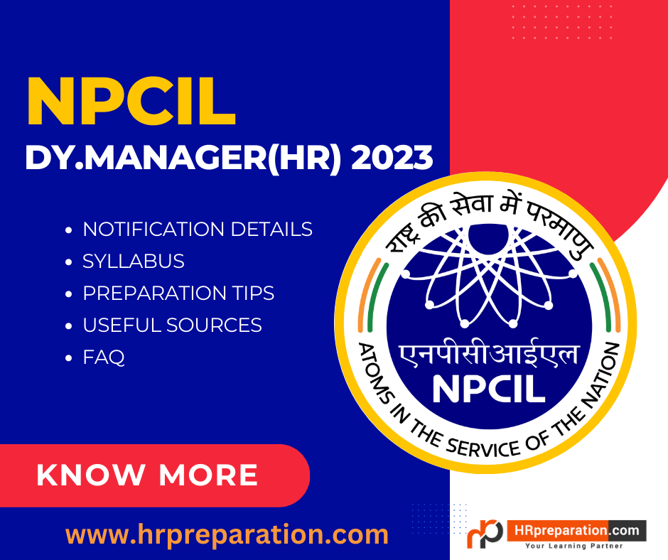 NPCIL Deputy Manager HR 2023:What You Need to Know