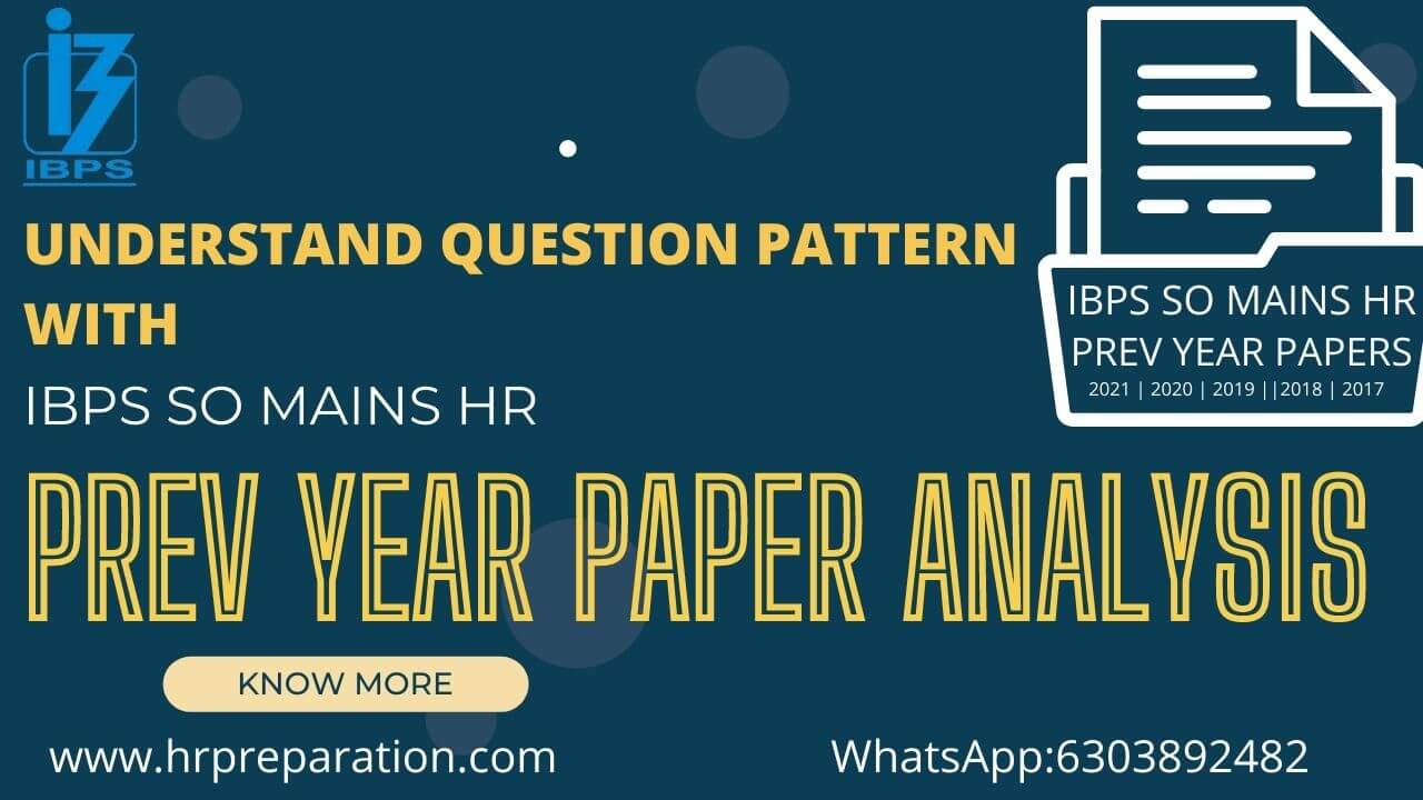 IBPS SO HR Officer Previous Year Papers analsis | IBPS SO Mains Previous Year Solved Papers