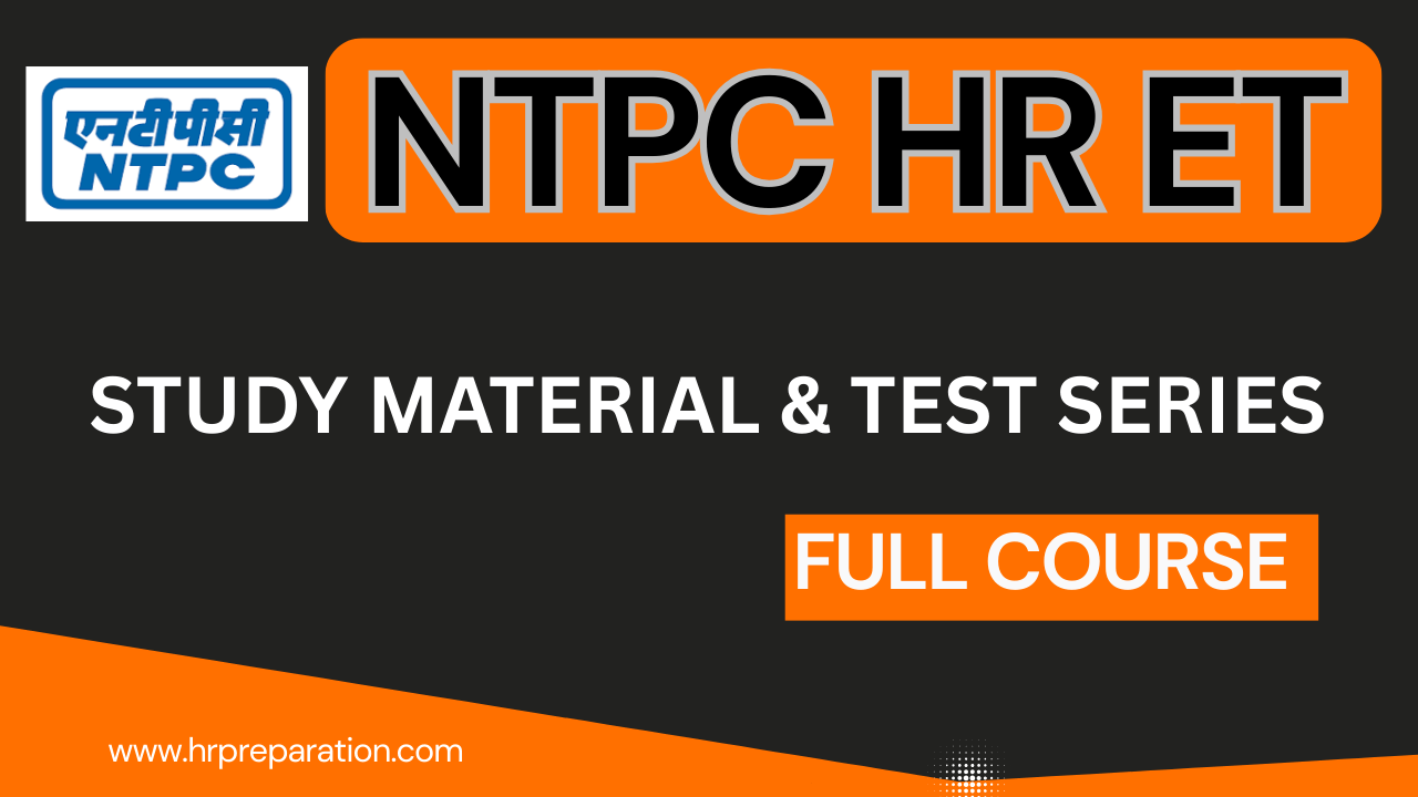 NTPC Executive Trainee(ET) HR Exam Full Course Details